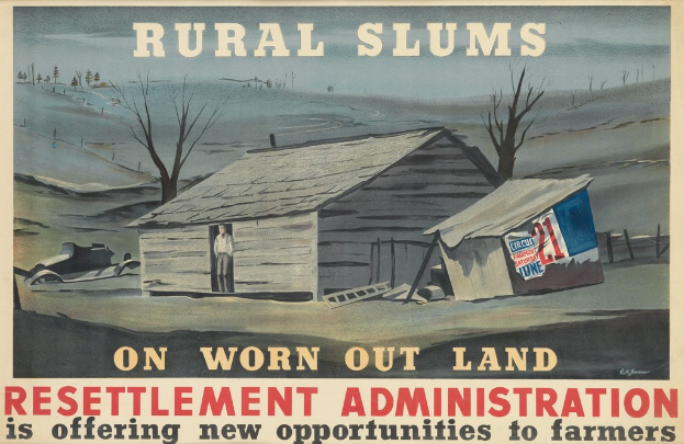 Plakat mit der Aufschrift "Ländliche Slums auf abgenutztem Land" bewirbt Chancen der Resettlement Administration für Farmer, zeigt eine Person vor einem Haus mit Bäumen.