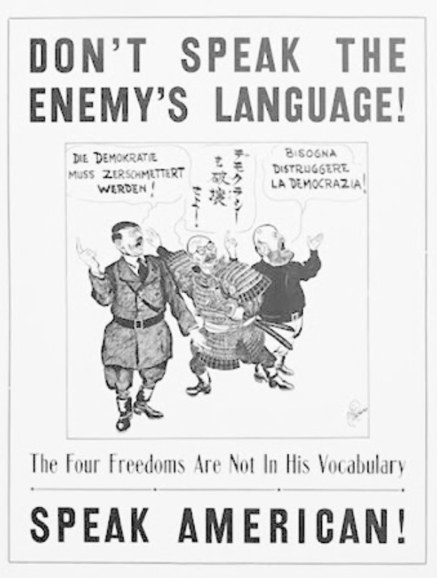 Plakat mit einem Schwarz-Weiß-Foto von drei Personen und dem Text "Sprich nicht die Sprache des Feindes - Die vier Freiheiten sind nicht in seinem Vokabular - Sprich amerikanisch."
